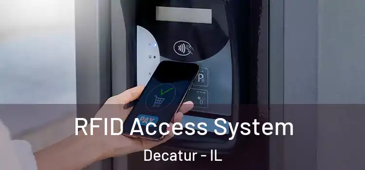  RFID Access System Decatur - IL